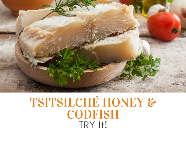 Tsitsilche honey & codfish